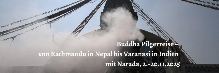 Buddha Pilgerreise – von Kathmandu in Nepal bis Varanasi in Indien